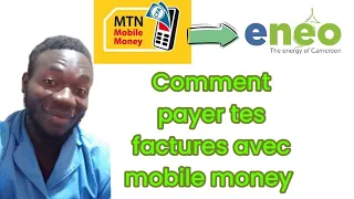 comment payer tes factures avec mobile money en 2022 sans te déplacer de chez toi