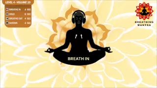 Guided Breathing Mantra (4 - 8 - 4 - 4) Pranayama Yoga Breathing Exercise (Level 4 - Volume 10)