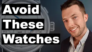 5 Watches to Avoid