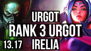 URGOT vs IRELIA (TOP) | Rank 3 Urgot, 7/1/2 | NA Challenger | 13.17