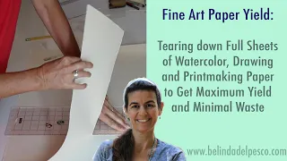 How to Tear Fine Art Paper into Smaller Sizes for Maximum Yield and Less Waste