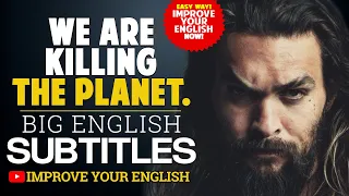 ENGLISH SPEECH for English learning | JASON MOMOA- Climate change | IMPROVE ENGLISH 2022.