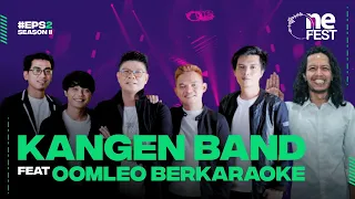 [Full HD] One Fest Eps 2 Season II With Kangen Band Feat Oomleo Berkaraoke | One Fest playOne