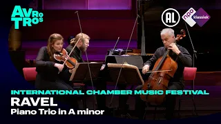 Ravel: Piano Trio in A minor - Janine Jansen - International Chamber Music Festival - Live HD