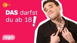 Was darf ich ab 18 Jahren machen? | logo! einfach erklärt