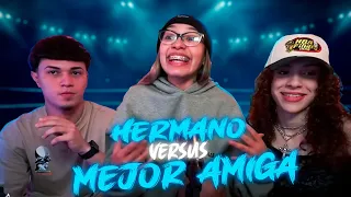 HERMANO VS MEJOR AMIGA