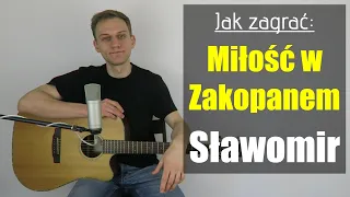 #304 Jak zagrać na gitarze Miłość była w Zakopanem – Sławomir - JakZagrac.pl