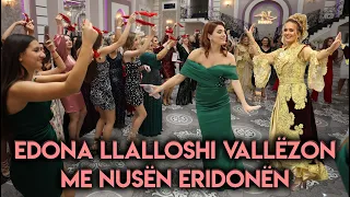 Edona Lalloshi vallëzon me nusen Eridonën ♫♫