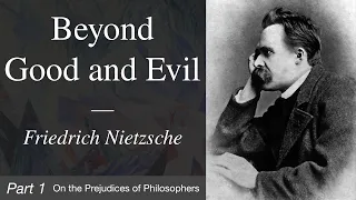 Beyond Good and Evil | Part 1 - On the Prejudices of Philosophers