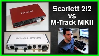 Focusrite Scarlett 2i2 vs M-Audio M-Track MKII