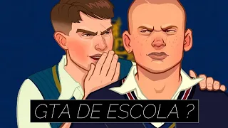 BULLY É UM JOGO DATADO ...