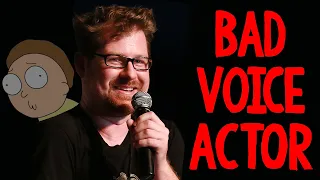 Justin Roiland is a Bad Voice Actor