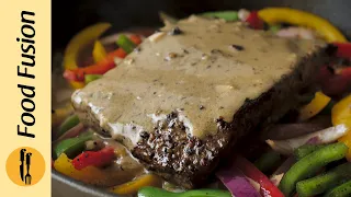 Beef Steak with Pepper Sauce Recipe By Food Fusion