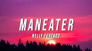 Nelly Furtado - Maneater (TikTok Remix) [Lyrics] [10 Hours]