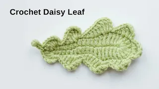 How To Crochet Daisy Leaf