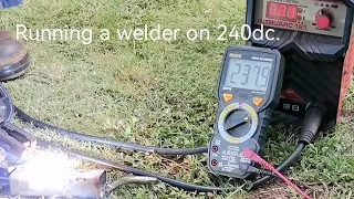 Running a welder on 240dc.