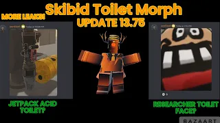 SKIBID TOILET MORPHS LEAKS! | UPDATE 13.75 | NEW LEAKS