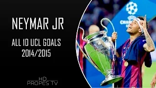 Neymar JR ● All 10 UCL Goals ● 2014/2015 HD