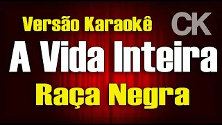 Raça Negra   A Vida Inteira part  Eduardo Costa Karaokê