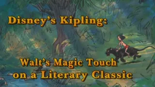 The Jungle Book - Disney's Kipling: Walt's Magic Touch on a Literary Classic