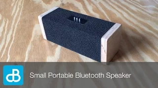 Building a Small Portable Bluetooth Speaker - by SoundBlab