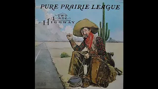 Pure Prairie League. Two lane highway.