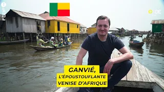 Ganvié, l'époustouflante Venise d'Afrique – Un Monde à part