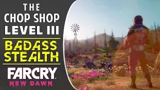 [Badass Stealth Kills] The Chop Shop Level 3 Outpost | Far Cry New Dawn