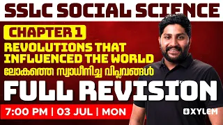 SSLC History | Chapter 1 - Revolutions That Influenced The World | Full Revision | Xylem SSLC