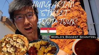 HUNGARIAN STREET FOOD TOUR 🇭🇺 - WORLD'S LARGEST SCHNITZEL, Goulash, Langos in Budapest, Hungary!
