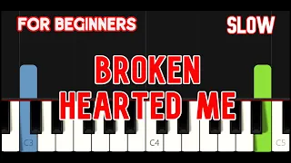 BROKEN HEARTED ME [ HD ] - ANNE MURRAY | EASY PIANO