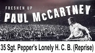 FRESHEN UP | 35 Paul McCartney - Sgt. Pepper's Lonely Hearts Club Band (Reprise)