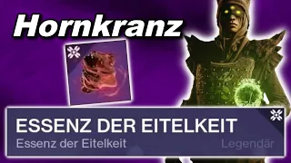 Hornkranz - Essenz der Eitelkeit - Ruhe - Destiny 2 Shadowkeep | anima mea