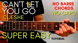 CAN'T LET YOU GO - CUESHE CHORDS EASY GUITAR TUTORIAL for BEGINNERS