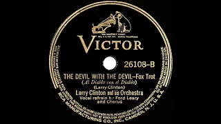 1938 Larry Clinton - The Devil With The Devil (Ford Leary & chorus, vocal)