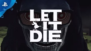 LET IT DIE – PlayStation Experience 2016: Launch Trailer | PS4