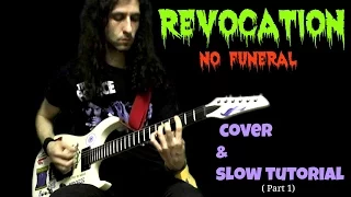 Revocation - No Funeral  Tutorial  (Part1 Main Riffs Tabs )