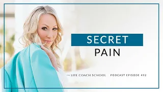 Ep #492: Secret Pain