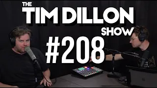 #208 - Let's Have A Party | The Tim Dillon Show