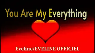 You're My Everything - Eveline