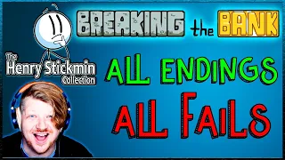 ALL ENDINGS AND FAILS | Breaking the Bank | The Henry Stickmin Collection