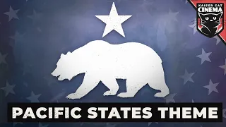 Pacific States Theme - the West Will Never Fall