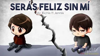 💔 You'll be happy without me 😔 [Romantic Rap 2018] - Mc Richix ft. Jennix (LETRA)