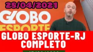 GLOBO ESPORTE DE HOJE 28/04/2021 NOTÍCIAS DO FLAMENGO GLOBO ESPORTE 28/04/2021