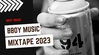 Bboy Music 2023 /  Fresh Mixtape  / Bboy Mixtape 2023