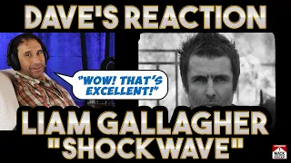 Dave's Reaction: Liam Gallagher — Shockwave