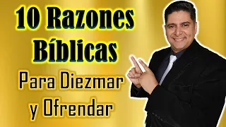 EL DIEZMO Y LA OFRENDA - 10 Poderosas Razones Para Pagarlo