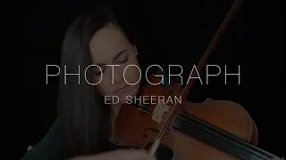 Photograph (Ed Sheeran) - Violin Cover by Laura GM