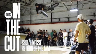 IN THE CUT - BSD 'Return Of The Jam' | DIG BMX