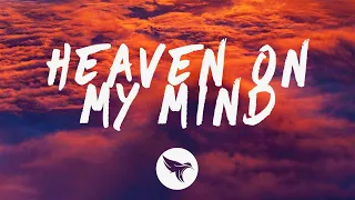 Becky Hill & Sigala - Heaven On My Mind (Lyrics)
